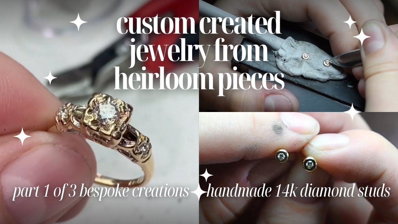 Custom Creation | Melting Down Heirloom Jewelry & Creating Bespoke 