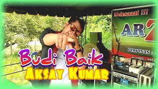 Lagu Jambi -  Budi Baik - voc.  Aksay Kumar - Official management Amran Arzuna