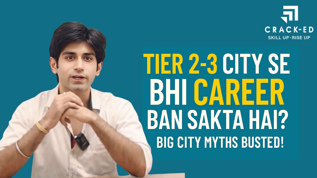Tier 2-3 City Se Bhi Career Ban Sakta Hai? Big City Myths Busted!")