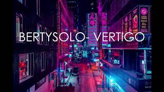 Bertysolo - Vertigo (Chris Maltman Clean Edit)