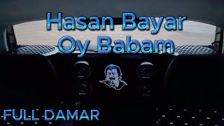 Hasan Bayar-Oy Babam Resimi