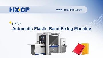 HXCP Automatic Elastic Band Fixing Machine