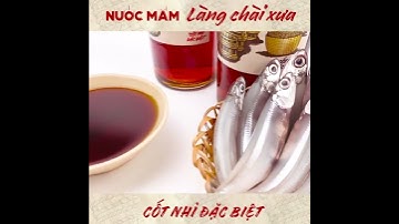 [Thùng 6 Chai] Nước Mắm Nhỉ Cá Cơm Than 525ml - Làng Chài Xưa