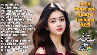 LAGU BIKIN NANGIS 😭 LAGU SEDIH PATAH HATI 💔 BALLAD SLOW ROCK TERBARU 2025 || Hujan Sepi