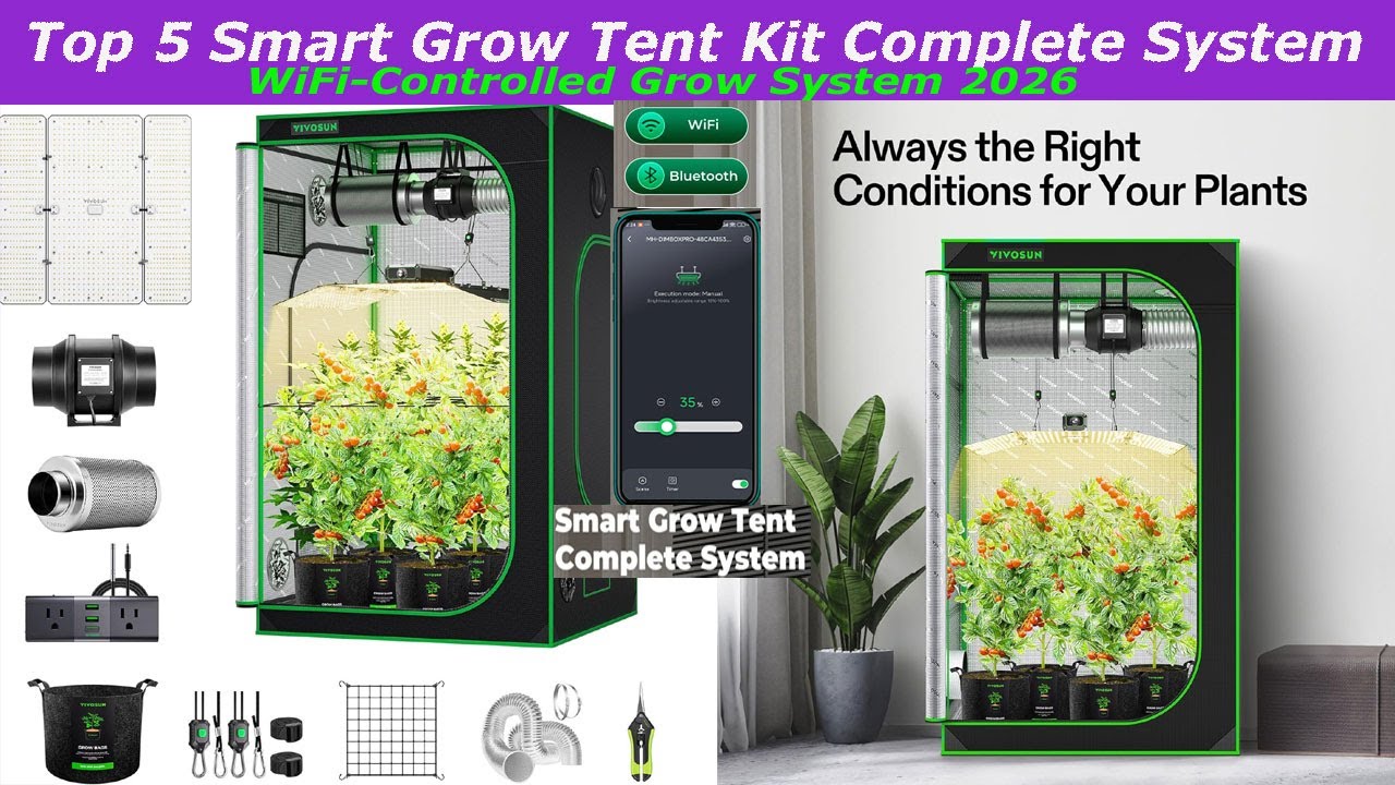 Top 5 Smart Grow Tent Kit Complete System, WiFi Controlled Grow System in 2026! Reviews & Buying Gui