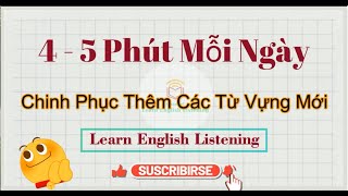 Chinh Phục 1000 Từ Vựng Tiếng Anh - Trong 5p Cho Mỗi Bài Học - Kèm Câu Ví Dụ - Không Dịch - Bài 33