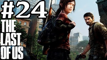 The Last of Us - Part 24 - Earned trust (PS3) (Walkthrough) [HD]