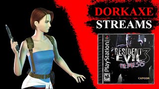 Dorkaxe streams Resident Evil 3 (full game, first playthrough)