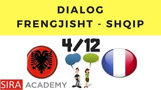 4/12 Dialog Frengjisht - Shqip | Meso Frengjisht pemes dialogjeve ! | Francais - Albanais