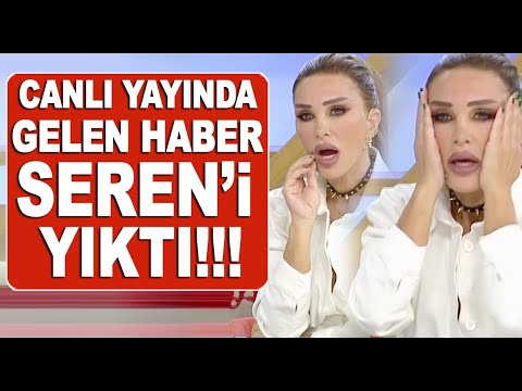 Canlı yayında gelen son dakika haberi Seren Serengil'i yıktı!