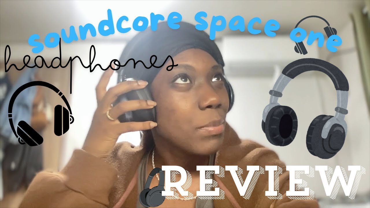 SOUNDCORE SPACE ONE HEADPHONES REVIEW
