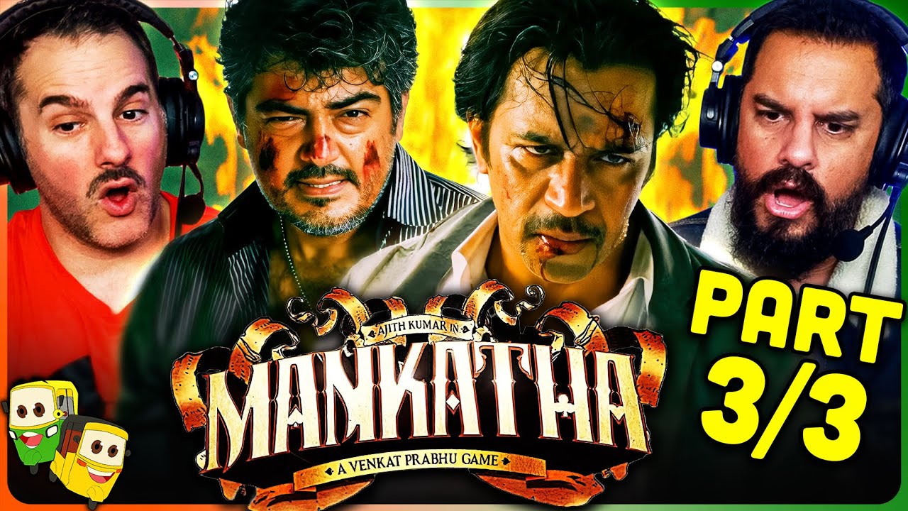 Part 3/3 - MANKATHA Movie Reaction! | Ajith Kumar | Arjun Sarja | Premgi Amaren