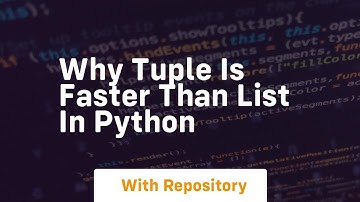 Why tuple is faster than list in python