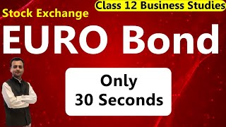 Euro Bond meaning Stock exchange / Stock market term | Euro bond kya hai | Euro bond in Hindi