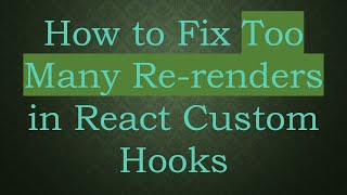 Celebrity How to Fix Too Many Re-renders in React Custom Hooks Profile
