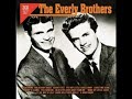 "Love Hurts" The Everly Brothers