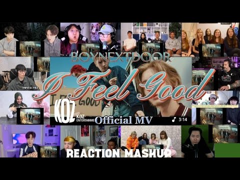BOYNEXTDOOR (보이넥스트도어) 'I Feel Good' Official MV | REACTION MASHUP