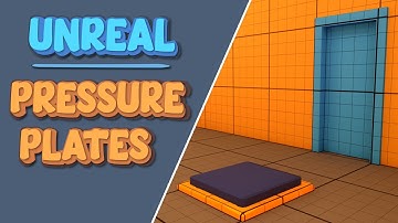 How to Create a Pressure Plate Mechanic inside Unreal Engine