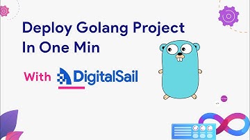 deploy golang app in one min with digitalsail && https supported && wss supported