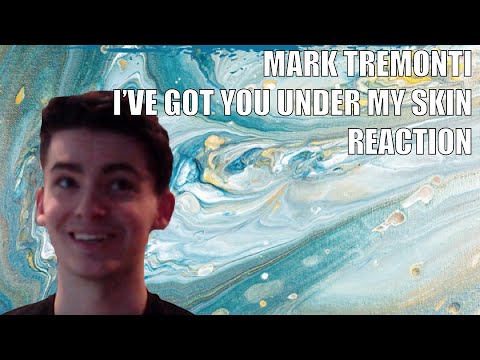 Guitarist Reacts To I've Got You Under My Skin By Mark Tremonti