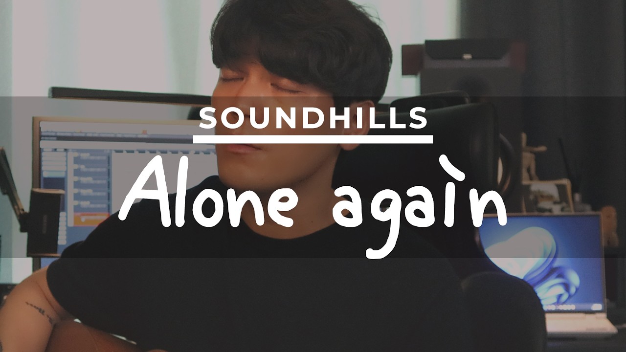 [Cover] 새벽에 혼자 듣다 결국 울었습니다.. | Alone Again - soundhills (사운드힐즈)