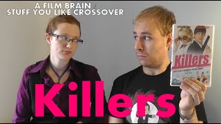 Bad Movie Beatdown (w/ Jill Bearup): Killers (2010) (REVIEW)