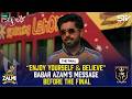 “Enjoy Yourself &amp; Believe” | Babar Azam’s Message Before the Final | MZB1J