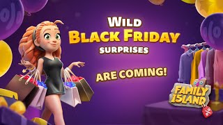 Thumbnail for Family Island: 𝐖𝐢𝐥𝐝 𝐁𝐥𝐚𝐜𝐤 𝐅𝐫𝐢𝐝𝐚𝐲 𝐒𝐮𝐫𝐩𝐫𝐢𝐬𝐞𝐬! 🖤🖤🖤
