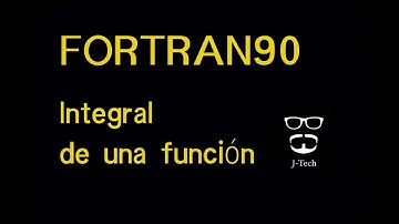 FORTRAN-90 5a: Integral de una función