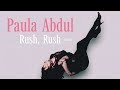 Paula Abdul - Rush Rush (Dub Mix) (Remastered)