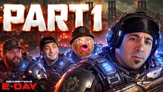 GEARS OF WAR E-DAY CAMPAIGN | PART 1 | W/ PEANUT, HUTCH & CLOAKZY