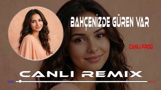 Bahçenizde Güren Var (Deep House / Enerjik Türkü) - Canlı Remix