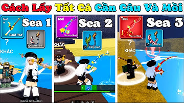[BloxFruit] Cách Làm Nhiệm Vụ Mở Khoá Tất Cả Cần Câu Và Mồi Câu Xịn