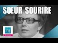 Soeur Sourire "Dominique" | Archive INA