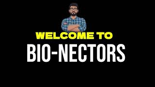 INTRODUCTION OF THE BIO-NECTORS