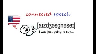 Connected speech: 4-1-1 Elements of the rhythm of English