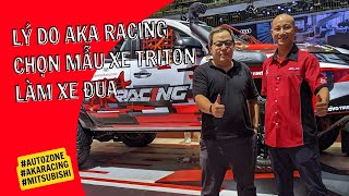 [Autozone.vn] Lý do AKA RACING chọn mẫu xe TRITON để làm xe đua rally.