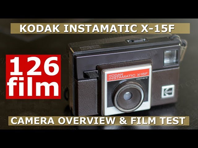 126 Film - Kodak Instamatic X-15F Overview / Film Test 