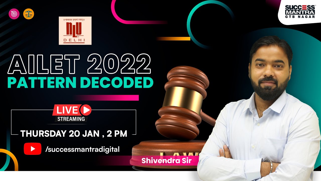 AILET 2022 Pattern Decoded | Success Mantra Coaching in Delhi, Powered by Ease Vidya