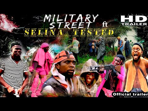 THE OFFICIAL TRAILER OF MILITARY STREET FT SELINA TESTED e18