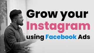 Grow Your Instagram Following with Facebook Ads: Complete Tutorial