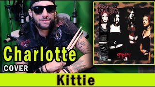 KITTIE Charlotte Drum Cover Axeldrummer