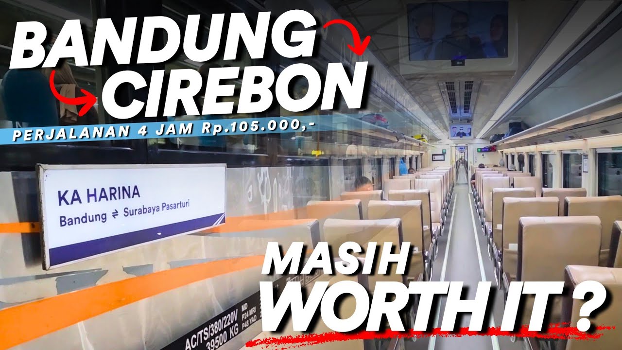 KALAH SAMA YANG LAIN❓️ Naik Kereta BANDUNG CIREBON | KA HARINA Ekonomi Premium