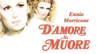 Cinema Classics - Ennio Morricone - D&#39;Amore si Muore (Original Motion Picture Soundtrack)