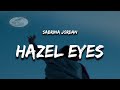 Sabrina Jordan Hazel Eyes Lyrics