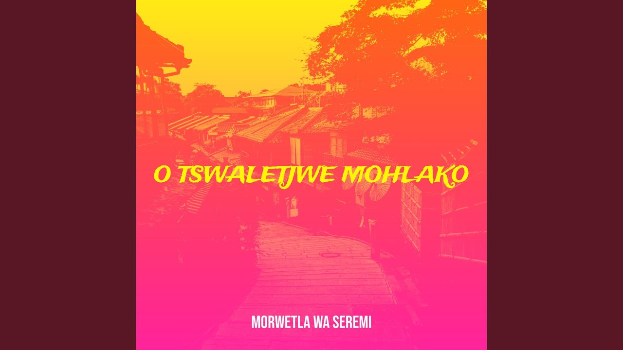 O Tswaletjwe Mohlako