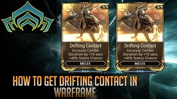 Where to get Drifting Contact in Warframe