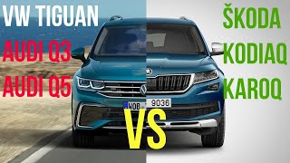 КТО ЛУЧШЕ: SKODA KODIAQ, KAROQ / VW Tiguan / Audi Q3, Q5