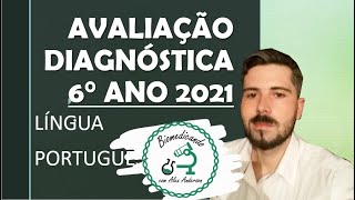 Correção AVALIAÇÃO DIAGNÓSTICA (2021) - Língua Portuguesa 6° ano