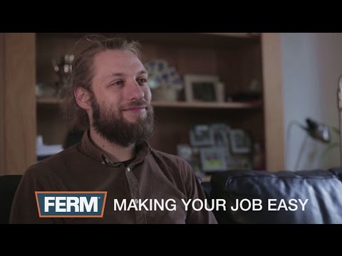 FERM Making your job easy!